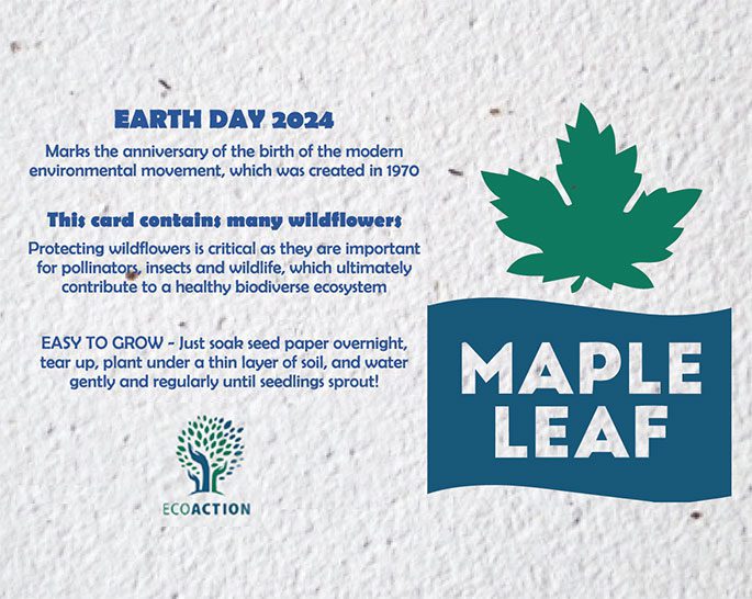 Earth Day 2024 hand out for Maple Leaf Team Members created by Shane