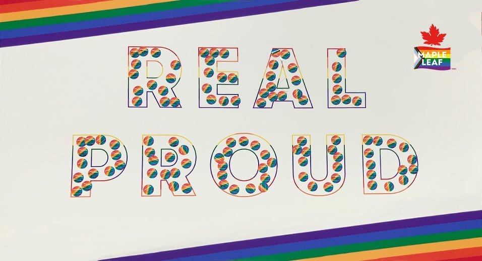 collage of stickers that spelled out the words "REAL PROUD" and the Maple Leaf Foods Pride logo